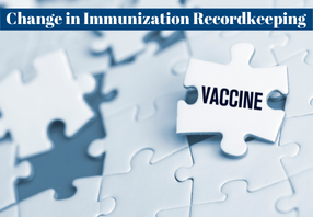  Change in Immunization Recordkeeping 