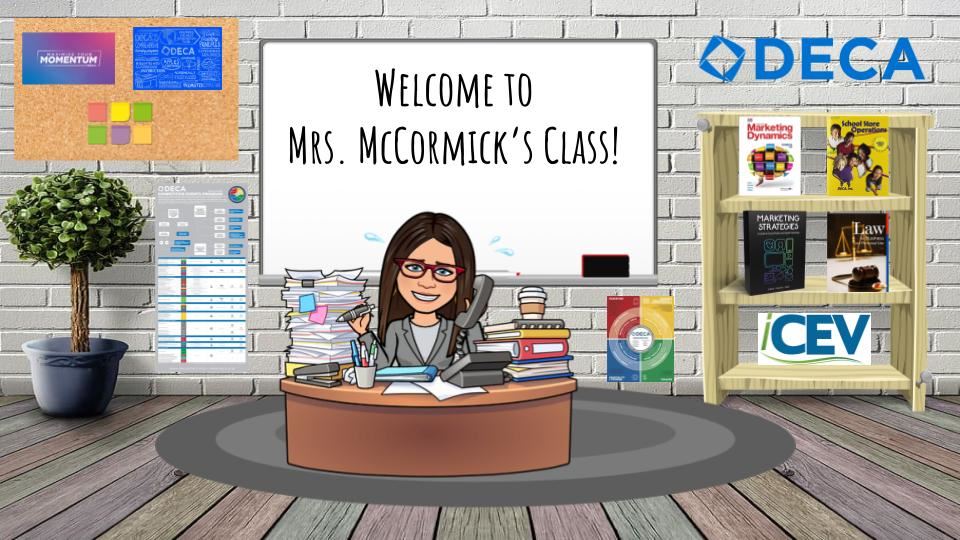 Mrs. McCormick's Class Mrs. McCormick's Class